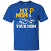 Pittsburgh Pirates T Shirts Hoodie My Mom Is A Bigger Fan Than Your Mom