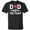 Tampa Bay Buccaneers T-Shirts Hoodie Dad Of The Year