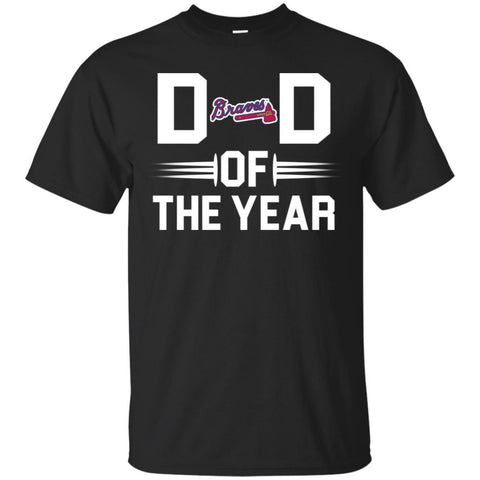 Atlanta Braves T-Shirts Hoodie Dad Of The Year