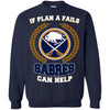 Beer Buffalo Sabres T Shirts Hoodie If Plan A Fails Buffalo Sabres Can Help