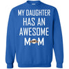 San Francisco Giants T Shirts Hoodie My Daughter Has An Awesome Mom