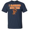 Princeton Tigers T Shirts Hoodie I Married Into This