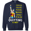 Crawling Falling Puking Blood Sweat Pain Is Acceptable Quitting Is Not Wonder Woman T Shirts Hoodie
