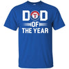 Texas Rangers T-Shirts Hoodie Dad Of The Year