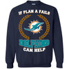 Beer MIAMI DOLPHINS T Shirts Hoodie If Plan A Fails MIAMI DOLPHINS Can Help