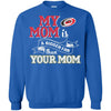 Carolina Hurricanes T Shirts Hoodie My Mom Is A Bigger Fan Than Your Mom