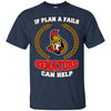 Beer Ottawa Senators T Shirts Hoodie If Plan A Fails Ottawa Senators Can Help