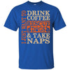 Dogs T Shirts Hoodie   Drink coffee Rescue Dogs - Take Naps