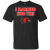 Southeast Missouri State Redhawks T Shirts Hoodie I Married Into This