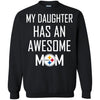 Pittsburgh Steelers T Shirts Hoodie My Daughter Has An Awesome Mom