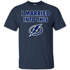 Tampa Bay Lightning T Shirt I Married Into This T Shirts Hoodie