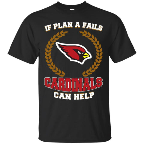 Beer Arizona Cardinals T Shirts Hoodie If Plan A Fails Arizona Cardinals Can Help