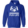 Pug T Shirts Hoodie  Pug life
