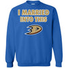 Anaheim Ducks T Shirt I Married Into This T Shirts Hoodie