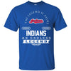 Cleveland Indians T Shirts Hoodie The Legend Is Alive
