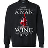 Wine T Shirts Hoodie  Never Underestimate A Man July