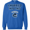 Vancouver Canucks T Shirt I Married Into This T Shirts Hoodie