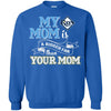 Tampa Bay Rays T Shirts Hoodie My Mom Is A Bigger Fan Than Your Mom
