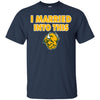 North Dakota State Bison T Shirts Hoodie I Married Into This