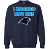 CAROLINA PANTHERS T Shirt I Married Into This T Shirts Hoodie