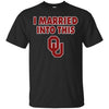 Oklahoma Sooners T Shirt I Married Into This T Shirts Hoodie