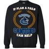 Beer Vancouver Canucks T Shirts Hoodie If Plan A Fails Vancouver Canucks Can Help