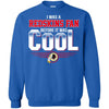 Washington Redskins T Shirts Hoodie I Was A Fan Before It Was Cool
