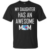 New York Rangers T Shirts Hoodie My Daughter Has An Awesome Mom