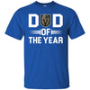 Vegas Golden Knights T-Shirts Hoodie Dad Of The Year
