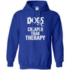 dogs cheaper than therapy T Shirts Hoodie