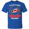 Beer Carolina Hurricanes T Shirts Hoodie If Plan A Fails Carolina Hurricanes Can Help