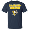 Pittsburgh Penguins T Shirt I Married Into This T Shirts Hoodie