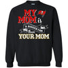 Tampa Bay Buccaneers T Shirts Hoodie My Mom Is A Bigger Fan Than Your Mom