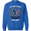 Beer Houston Texans T Shirts Hoodie If Plan A Fails Houston Texans Can Help
