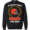 Beer CLEVELAND BROWNS T Shirts Hoodie If Plan A Fails CLEVELAND BROWNS Can Help