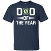 Oakland Athletics T-Shirts Hoodie Dad Of The Year