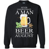 Beer T Shirts Hoodie  Never Underestimate A Man  AUGUST