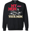 Cleveland Indians T Shirts Hoodie My Mom Is A Bigger Fan Than Your Mom