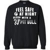 Pitbull T Shirts Hoodie  Feel Safe At Night Sleep With A Pit Bull