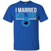 CAROLINA PANTHERS T Shirts Hoodie I Married Into This