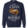 Books T Shirts Hoodie  Never Underestimate A Man  JULY