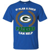 Beer GREEN BAY PACKERS T Shirts Hoodie If Plan A Fails GREEN BAY PACKERS Can Help