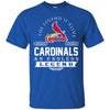 St. Louis Cardinals T Shirts Hoodie The Legend Is Alive
