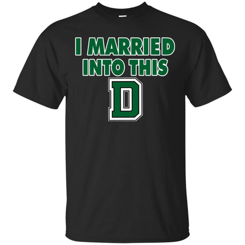 Dartmouth Big Green T Shirts Hoodie I Married Into This