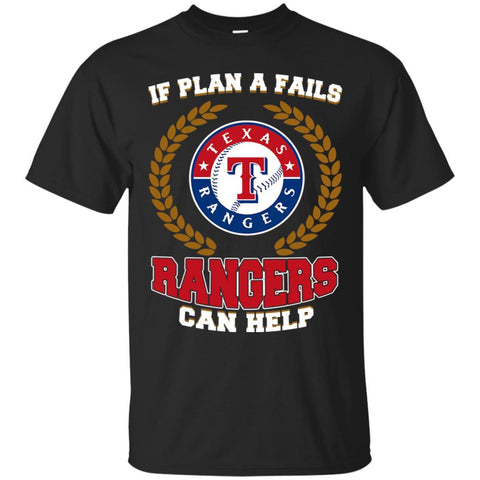 Beer Texas Rangers T Shirts Hoodie If Plan A Fails Texas Rangers Can Help