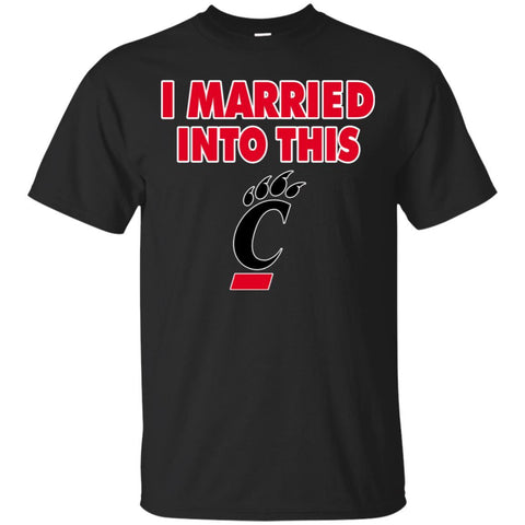 Cincinnati Bearcats T Shirt I Married Into This T Shirts Hoodie