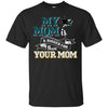 San Jose Sharks T Shirts Hoodie My Mom Is A Bigger Fan Than Your Mom