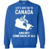 Canada T Shirts Hoodie  Lets Just Go To