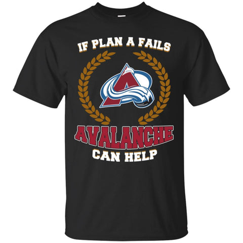 Beer Colorado Avalanche T Shirts Hoodie If Plan A Fails Colorado Avalanche Can Help