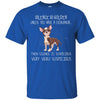 Chihuahua T Shirts Hoodie  Silence Is Golden Unless You Have